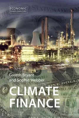 Financiación climática: Postura ante el futuro del clima - Climate Finance: Taking a Position on Climate Futures
