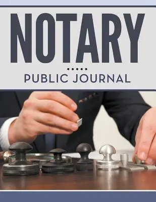Diario del notario - Notary Public Journal