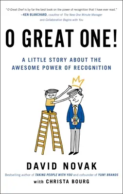 ¡Oh Grande! Una pequeña historia sobre el asombroso poder del reconocimiento - O Great One!: A Little Story about the Awesome Power of Recognition