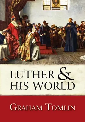 Lutero y su mundo - Luther and His World