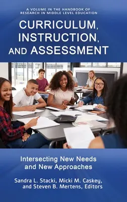 Currículo, enseñanza y evaluación: Intersección de nuevas necesidades y nuevos enfoques - Curriculum, Instruction, and Assessment: Intersecting New Needs and New Approaches