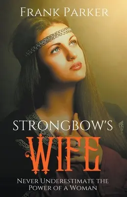 La esposa de Strongbow - Strongbow's Wife