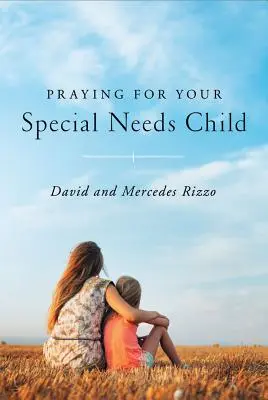 Rezando por tu hijo con necesidades especiales - Praying for Your Special Needs Child