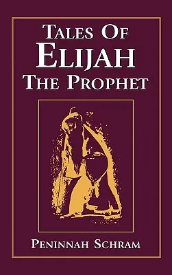 Cuentos de Elías el Profeta - Tales of Elijah the Prophet