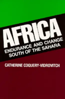 África: Resistencia y cambio al sur del Sáhara - Africa: Endurance and Change South of the Sahara