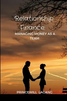 Finanzas relacionales: Gestionar el dinero en equipo - Relationship Finance: Managing Money as a Team