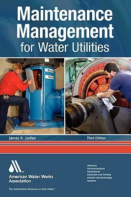Gestión del mantenimiento para empresas de suministro de agua - Maintenance Management for Water Utilities