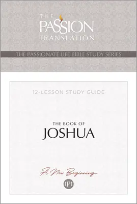 El Libro de Josué: Guía de Estudio de 12 Lecciones - Tpt the Book of Joshua: 12-Lesson Study Guide