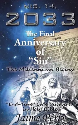 Nis. 14, 2033: El Aniversario Final del Pecado - Nis. 14, 2033: The Final Anniversary of Sin