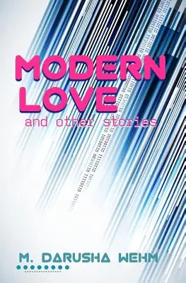 Amor moderno y otros relatos - Modern Love and Other Stories