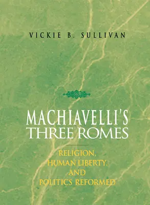 Los tres romanos de Maquiavelo - Machiavelli's Three Romes