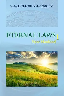 Leyes Eternas 1: Nueva Humanidad - Eternal Laws 1: New Mankind