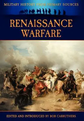 La guerra del Renacimiento - Renaissance Warfare