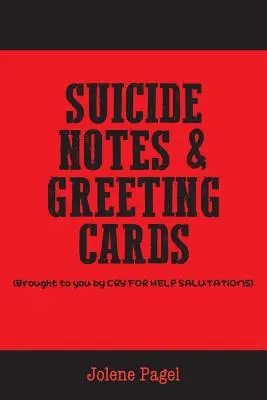 Notas y tarjetas de felicitación sobre el suicidio - Suicide Notes & Greeting Cards