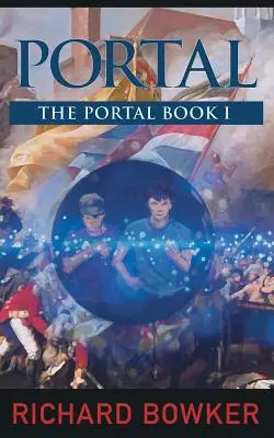 PORTAL (Serie Portal, Libro 1): Una aventura de historia alternativa - PORTAL (The Portal Series, Book1): An Alternative History Adventure