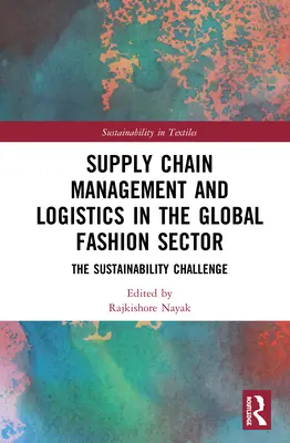 Gestión de la cadena de suministro y logística en el sector mundial de la moda: El reto de la sostenibilidad - Supply Chain Management and Logistics in the Global Fashion Sector: The Sustainability Challenge