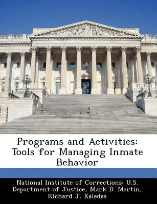 Programas y Actividades: Herramientas para gestionar el comportamiento de los reclusos - Programs and Activities: Tools for Managing Inmate Behavior