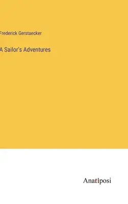 Aventuras de un marinero - A Sailor's Adventures