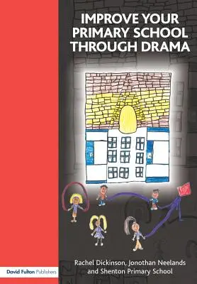 Mejore su escuela primaria a través del teatro - Improve your Primary School Through Drama