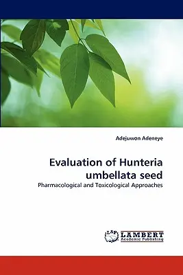 Evaluación de las semillas de Hunteria umbellata - Evaluation of Hunteria umbellata seed