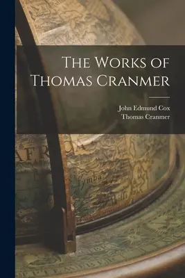 Las obras de Thomas Cranmer - The Works of Thomas Cranmer