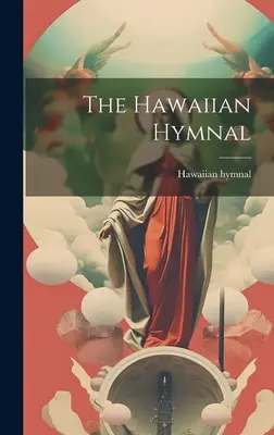 El Himnario Hawaiano - The Hawaiian Hymnal