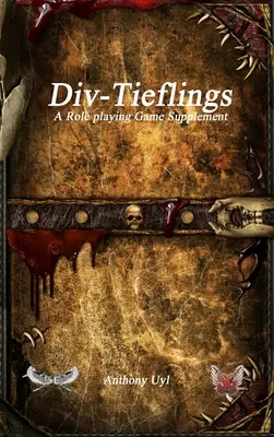 Div-Tieflings Suplemento para juegos de rol - Div-Tieflings A Roleplaying Game Supplement