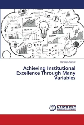 Alcanzar la excelencia institucional a través de muchas variables - Achieving Institutional Excellence Through Many Variables