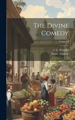 La Divina Comedia; Volumen 3 - The Divine Comedy; Volume 3