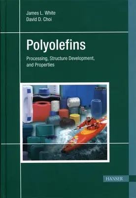 Poliolefinas: Procesamiento, Desarrollo de Estructuras y Propiedades - Polyolefins: Processing, Structure Development, and Properties
