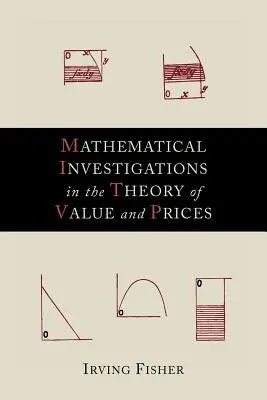 Investigaciones matemáticas sobre la teoría del valor y de los precios - Mathematical Investigations in the Theory of Value and Prices