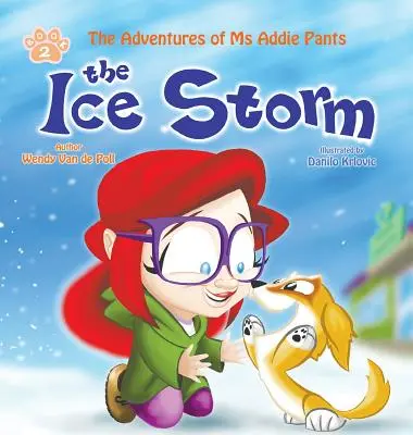 La tormenta de hielo: Un alentador libro ilustrado para niños sobre la adopción - The Ice Storm: An Encouraging Children's Picture Book About Adoption