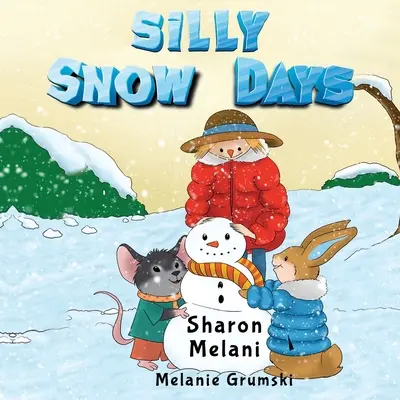 Días tontos de nieve - Silly Snow Days