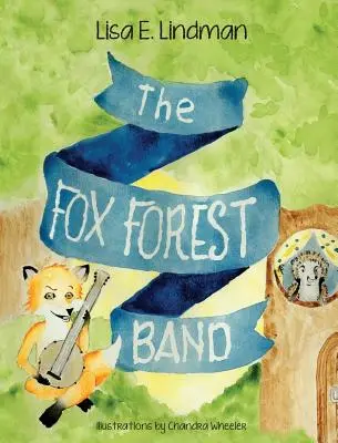 La banda del bosque de Fox - The Fox Forest Band