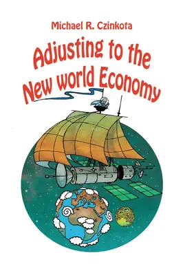 Adaptación a la nueva economía mundial - Adjusting to the New World Economy