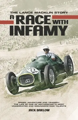 Carrera con infamia - La historia de Lance Macklin - Race with Infamy - The Lance Macklin Story