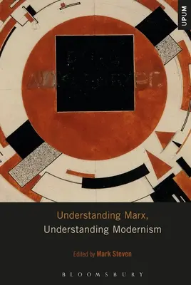 Comprender a Marx, comprender el modernismo - Understanding Marx, Understanding Modernism