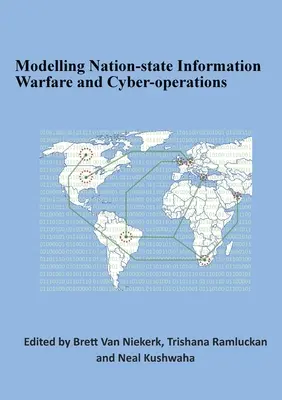 Modelización de la guerra de información y las operaciones cibernéticas de los Estados-nación - Modelling Nation-state Information Warfare and Cyber-operations