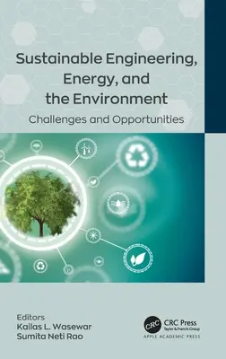 Ingeniería sostenible, energía y medio ambiente: Retos y oportunidades - Sustainable Engineering, Energy, and the Environment: Challenges and Opportunities