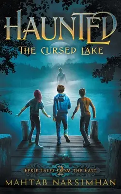 Embrujada: El lago maldito - Haunted: The Cursed Lake