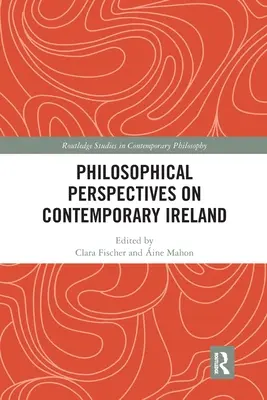 Perspectivas filosóficas sobre la Irlanda contemporánea - Philosophical Perspectives on Contemporary Ireland