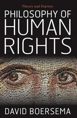 Filosofía de los derechos humanos: Teoría y práctica - Philosophy of Human Rights: Theory and Practice