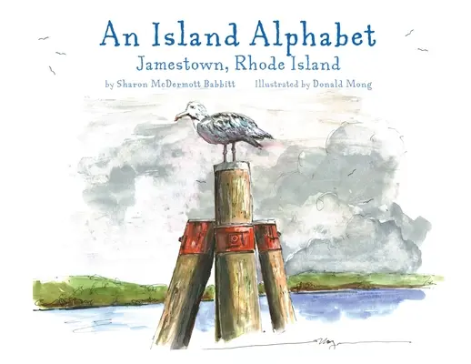 Un alfabeto isleño: Jamestown, Rhode Island - An Island Alphabet: Jamestown, Rhode Island