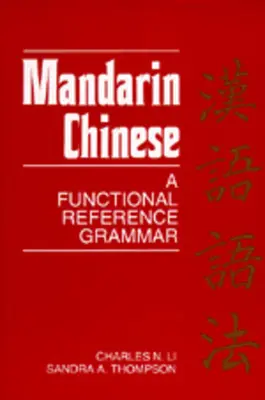 Chino mandarín: Una gramática funcional de referencia - Mandarin Chinese: A Functional Reference Grammar