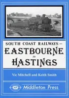 De Eastbourne a Hasings - Incluido el tranvía de Eastbourne - Eastbourne to Hasings - Including the Eastbourne Tramway