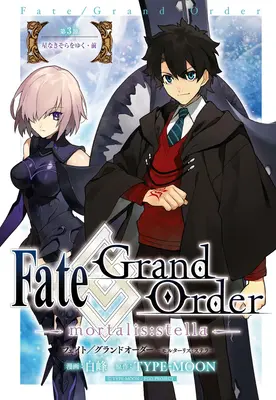 Fate/Grand Order -Mortalis: Stella- 3 (Manga)