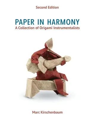 Papel en armonía: Una colección de instrumentistas de origami - Paper in Harmony: A Collection of Origami Instrumentalists