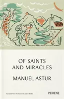 De santos y milagros - Of Saints and Miracles