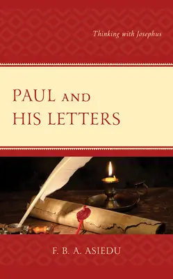 Pablo y sus cartas: Pensar con Josefo - Paul and His Letters: Thinking with Josephus