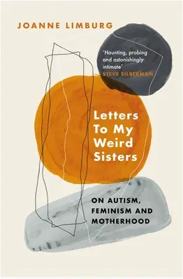 Cartas a mis hermanas raras: Sobre autismo y feminismo - Letters to My Weird Sisters: On Autism and Feminism